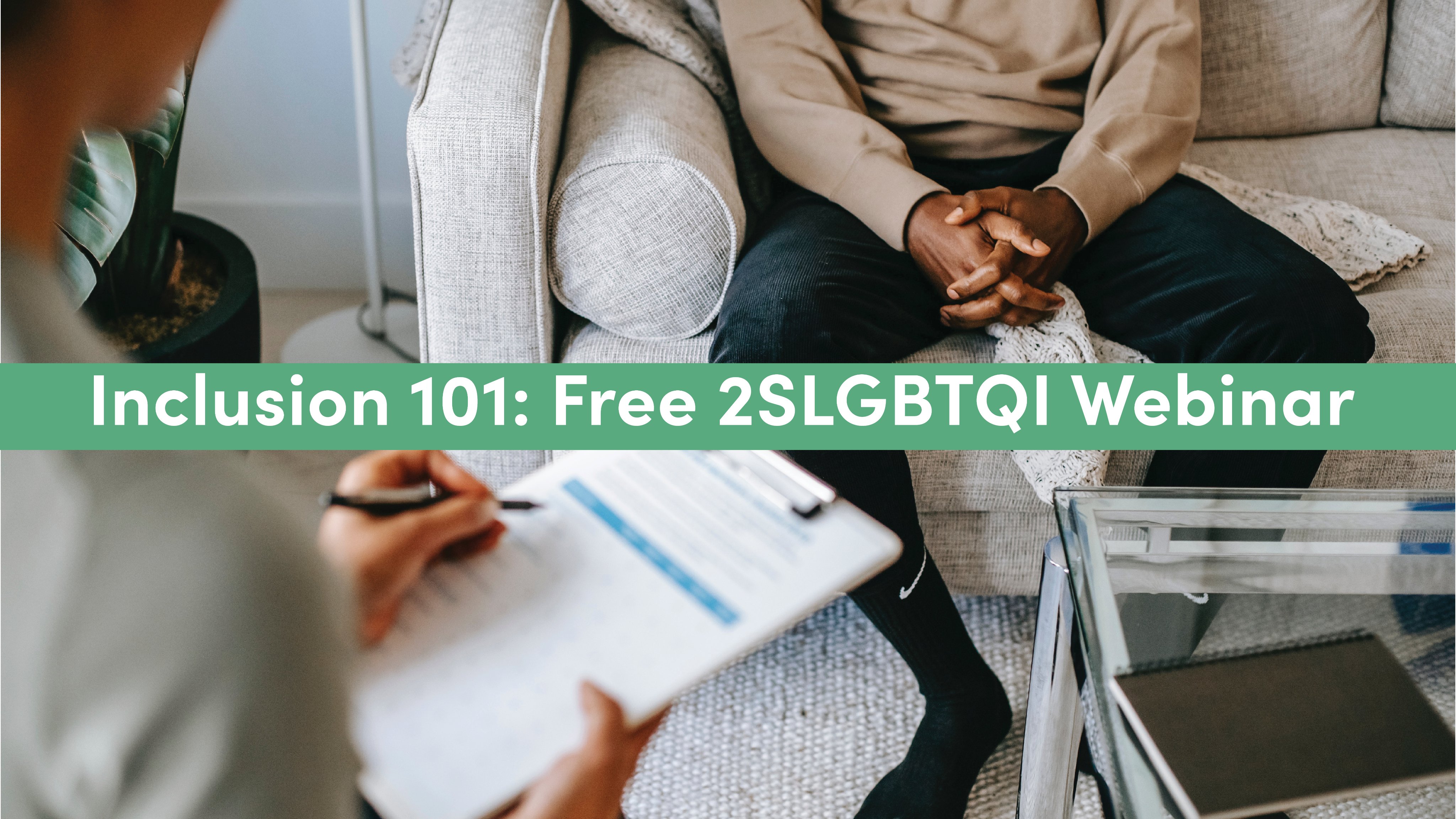 Inclusion 101: Free 2SLGBTQI Webinar